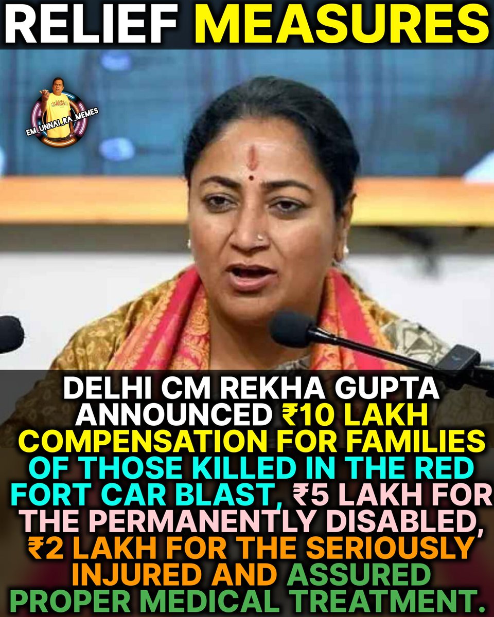 eurm_official's tweet photo. Compensation announced by Delhi CM Rekha Gupta 

#em_unnai_ra_memes #eurm #DelhiBlast #RedFort #BreakingNews #Compensation #SupportForVictims #DelhiUpdates #PublicSafety #IndiaNews https://t.co/dsUbqi4a3g