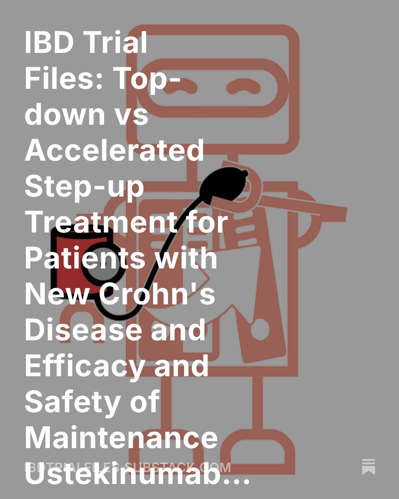 MedicinePods's tweet image. 🧬 New IBD Trial Files!

🔹 PROFILE: Top-down infliximab therapy better than step-up for Crohn’s (79% vs 15% remission)
🔹 UNIFI LTE: Ustekinumab safe &amp;amp; effective over 3 yrs for UC

📖 ibdtrialfiles.substack.com/p/ibd-trial-fi…

#IBD #Crohns #UlcerativeColitis #GI #MedTwitter #FOAMed