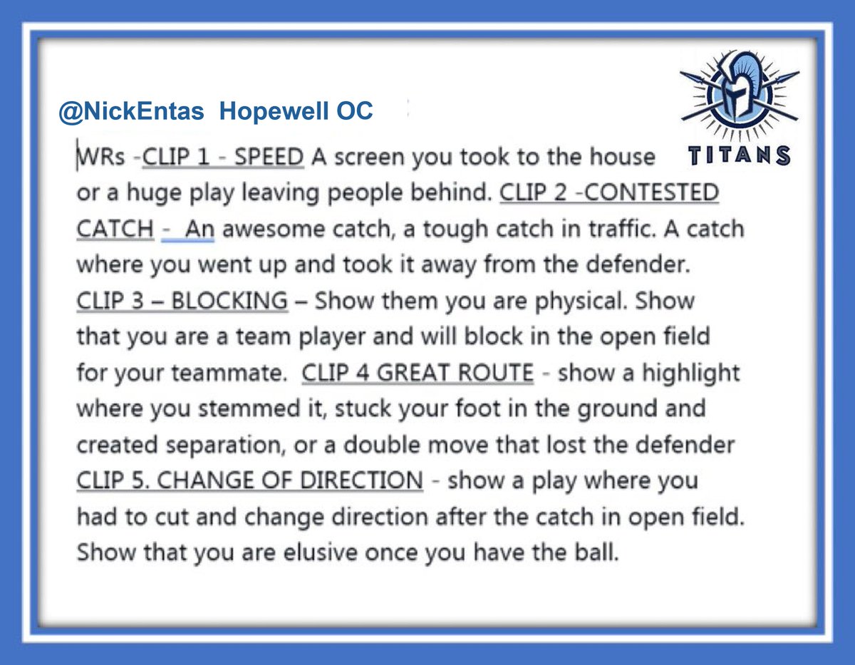 NickEntas's tweet image. WR's - Highlight Season!!  Create a highlight reel worth watching.  The 1st 5 clips determine if a college coach will keep watching!  Follow this plan!  @hopewell_fb @Coach_Sneed_  @Coach_Swagg4
