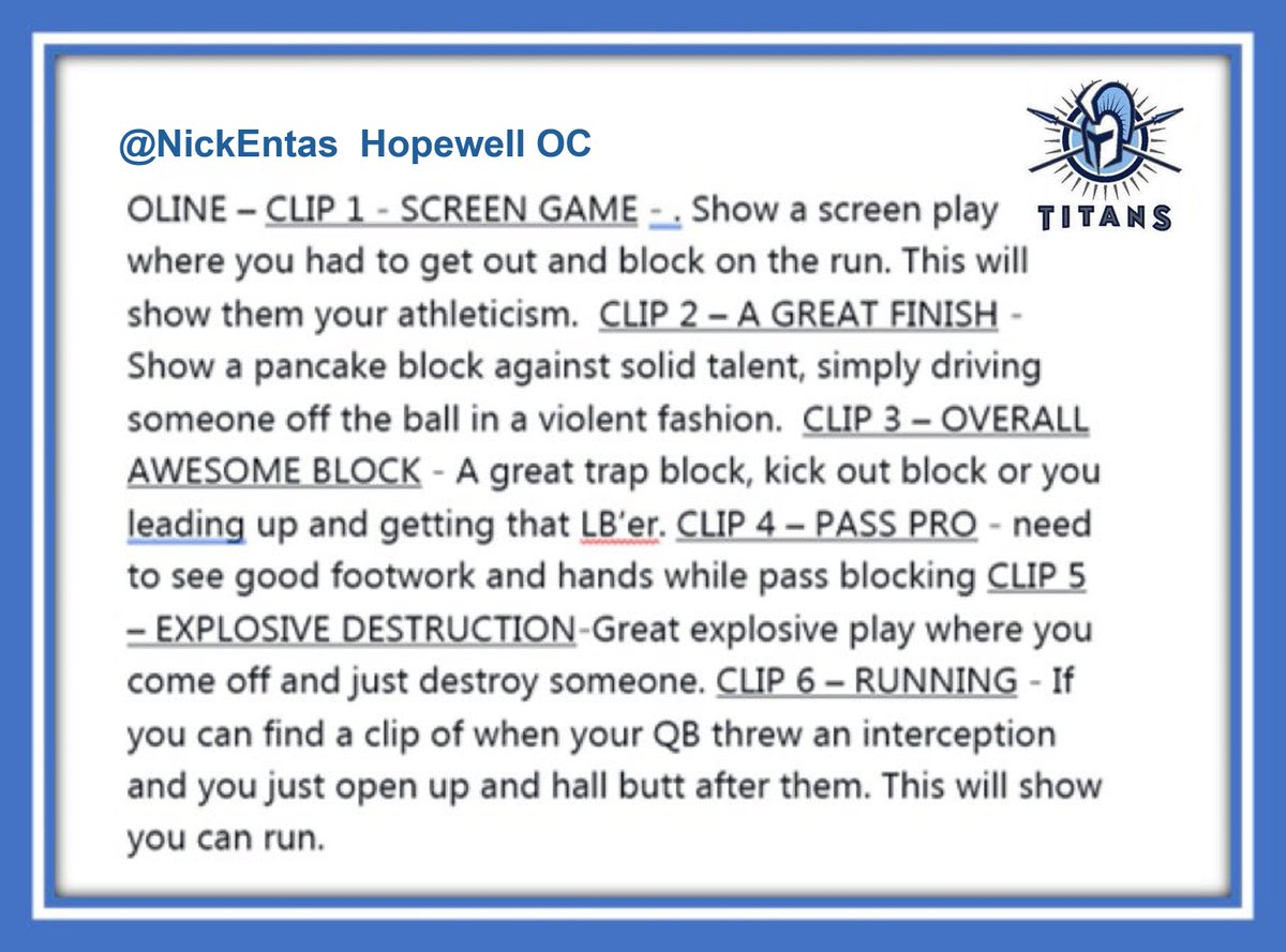 NickEntas's tweet image. OLINE - Highlight season!  Prepare your clips to wow a college coach! Follow this plan!!  Your 1st 5 clips determine if the college coach keeps watching.
@hopewell_fb @Coach_Sneed_ @Coach_Swagg4