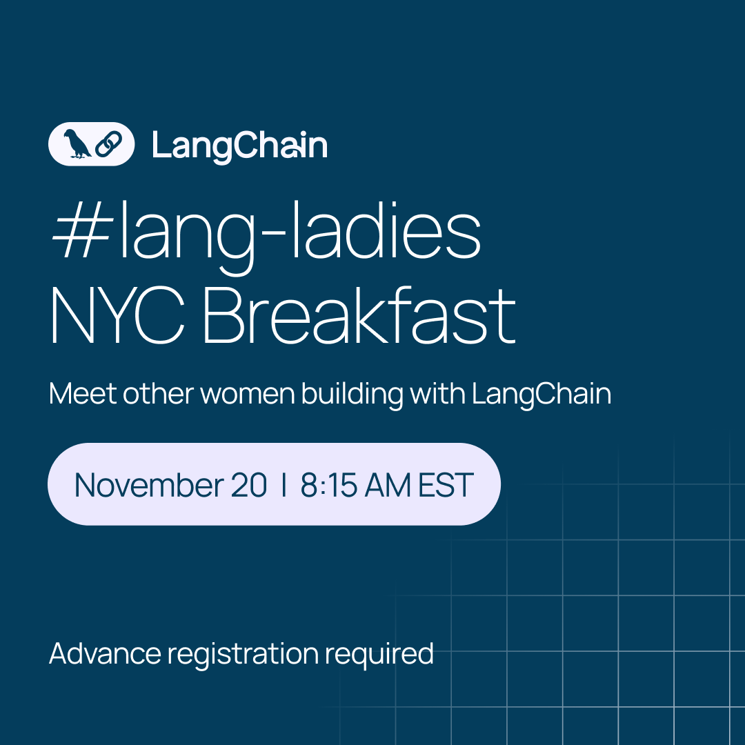 RT LangChain: 👩Lang-ladies NYC Breakfast☕️ Join us Nov 20 for breakfast + coffee with women in the LangChain community! Connect, collaborate, and...