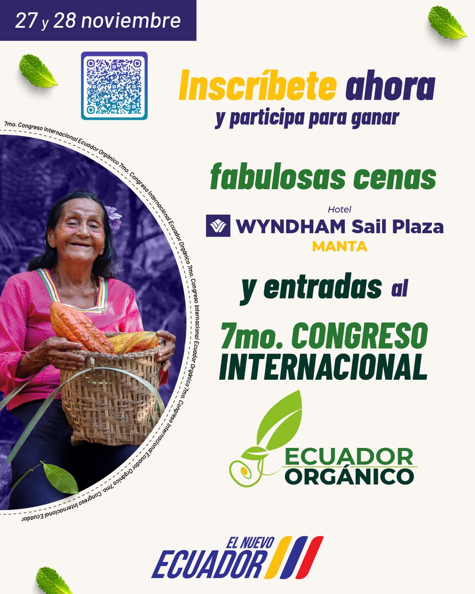 🌿 ¡Vive la experiencia del 7mo Congreso Internacional #EcuadorOrgánico 🇪🇨!

Aprende, conecta y comparte con quienes impulsan una agricultura más sostenible 🌎✨

¡Inscríbete hasta el 1⃣4⃣ de noviembre y participa en el sorteo de fabulosos premios!

👉 bit.ly/42DWkub