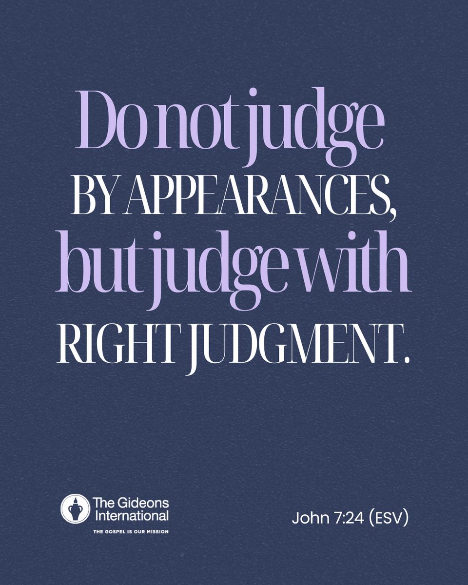 Judge not by what you see, but with wisdom and truth. When you seek God’s perspective, you find clarity and discernment. #VerseOfTheDay #TheGideons