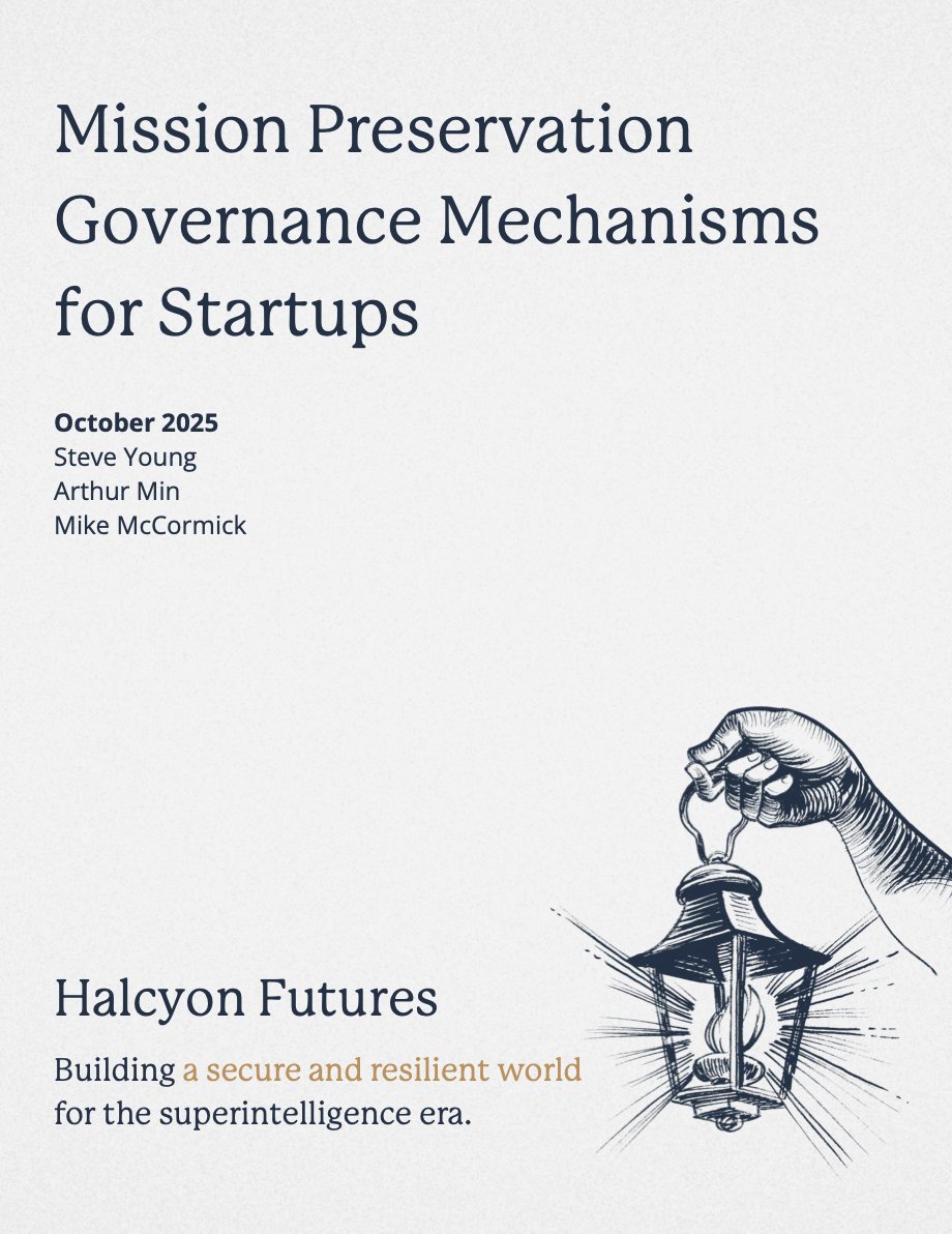 How can impact-oriented founders preserve their missions, even when commercial pressures hit? We studied 20+ companies to answer this one question.

This is especially important in AI. 

That's why we commissioned governance experts Steve Young and <a href="/artmin/">Art Min</a> to lead comprehensive