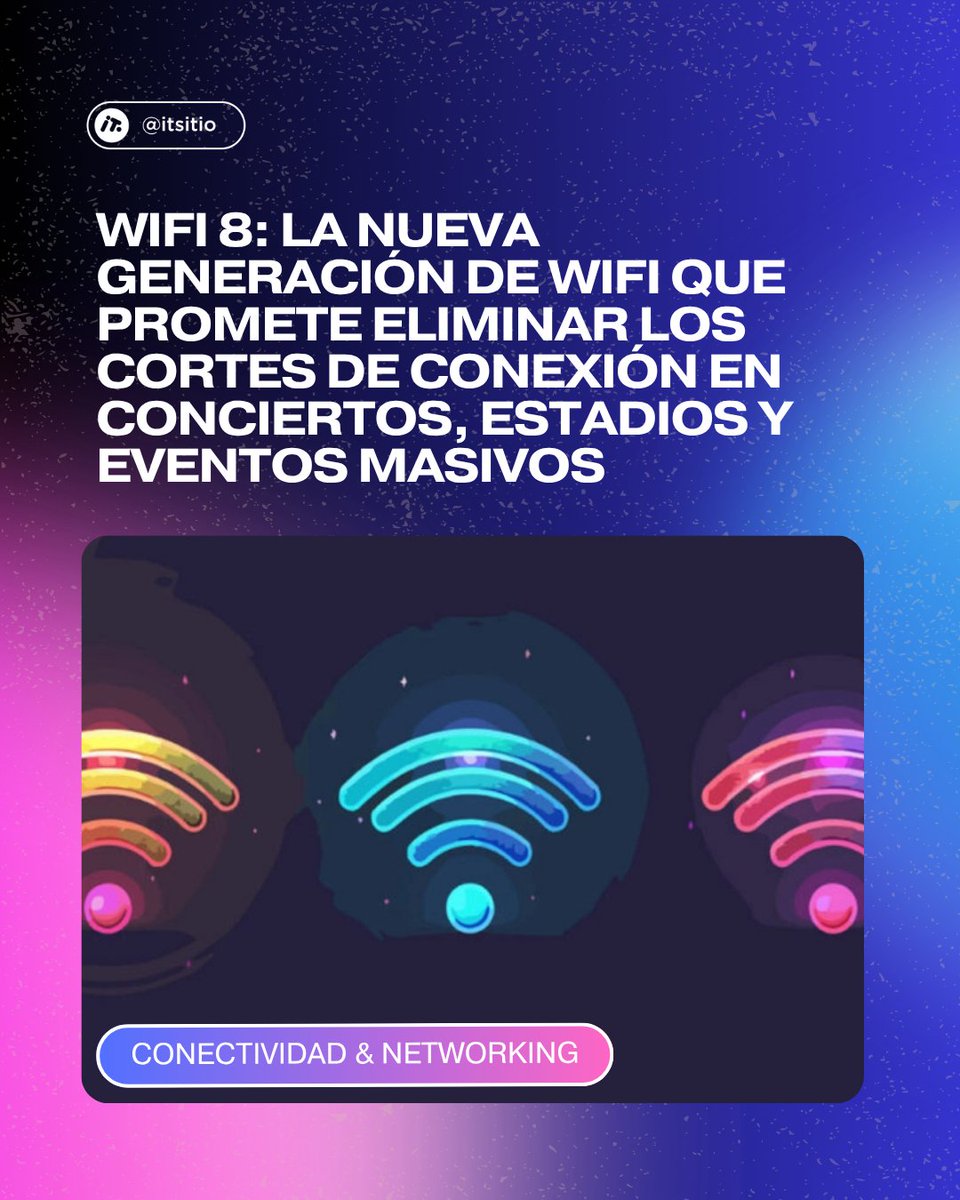 📶 WiFi 8: la nueva generación que prioriza la estabilidad sobre la velocidad.

WiFi 8 (IEEE 802.11bn), promete poner fin a los cortes de conexión y garantizar una experiencia fluida incluso en los entornos más congestionados.

Mas detalles en la nota⬇️
itsitio.com/conectividad-n…