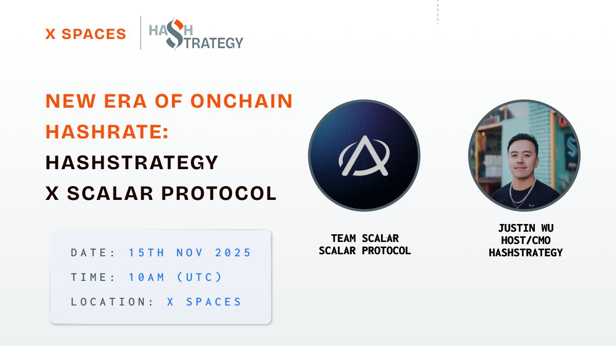 HashStrategyX's tweet photo. 🎙️New Era of Onchain Hashrate

Join us on X Spaces – Nov 15, 10AM UTC

This Thursday. 

HashStrategy x @scalarprotocol  explore how Bitcoin mining infrastructure is evolving into onchain, yield-bearing digital assets.

🔹 Real hashrate, real yield
🔹 RWA x DeFi integration
🔹 The future of tokenized mining

🎙 Hosted by @HashStrategyX x @Scalar_Network