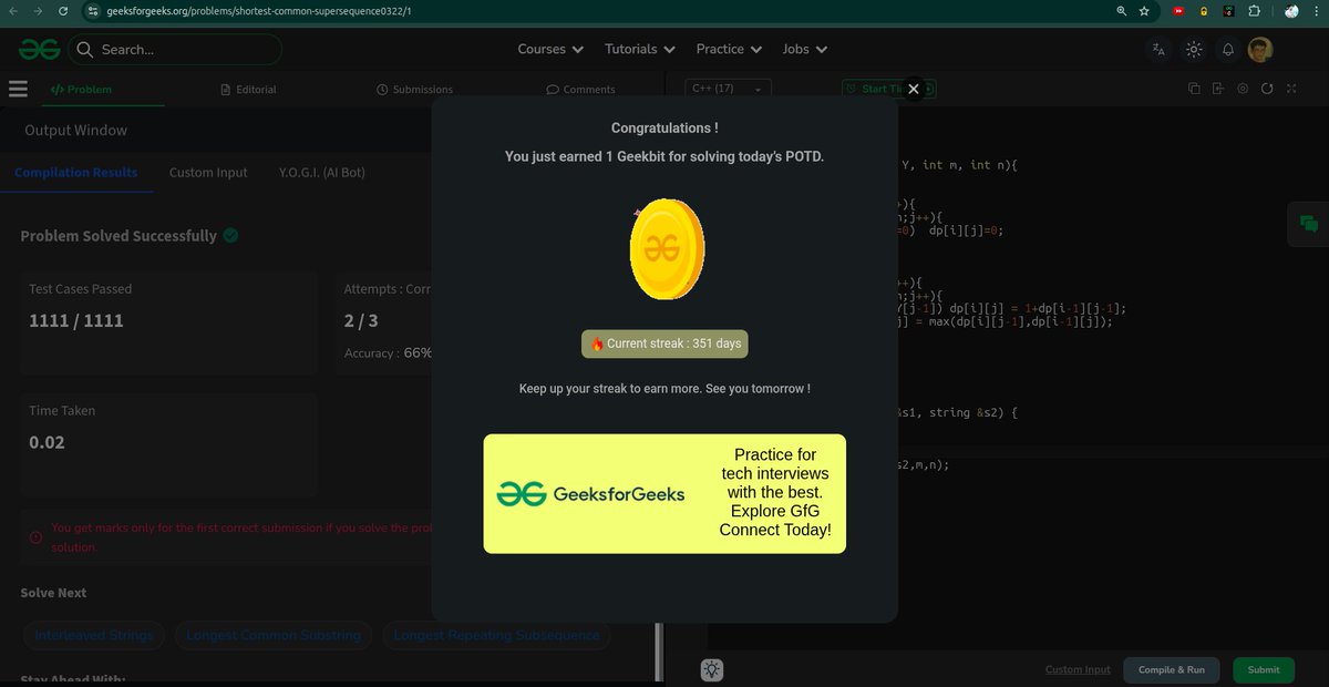whyamihim's tweet image. Day - 351 
Problem : Shortest Common Supersequence 
#gfg #geekstreak2025 #1000daysofcode