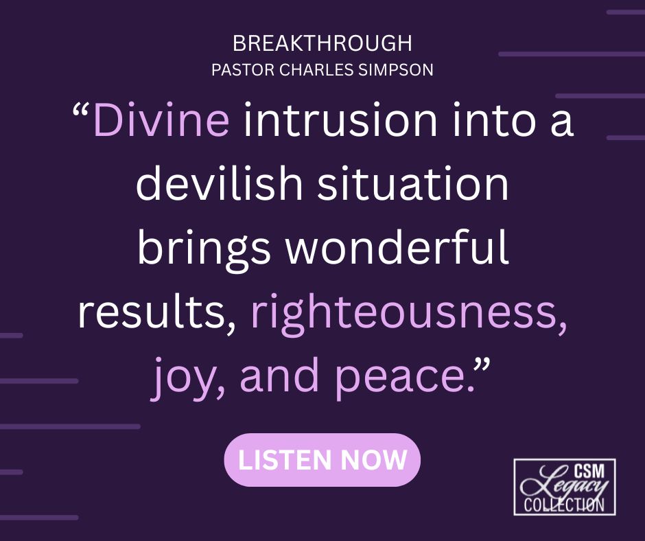 CSMinPublishing's tweet image. #Breakthrough involves a divine intrusion. #CharlesSimpson #peace #CSMPublishing Listen to full audio message at csmpublishing.org/product/breakt…