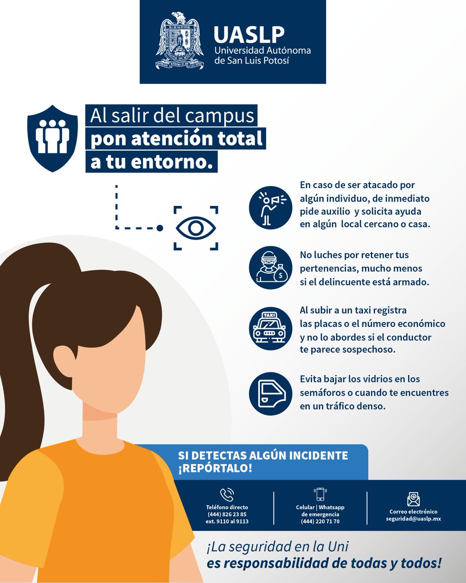 ⚠️ Comunidad #UASLP: 
¡La seguridad en la Uni es responsabilidad de todas y todos! 
✔️ Revisa estas recomendaciones: