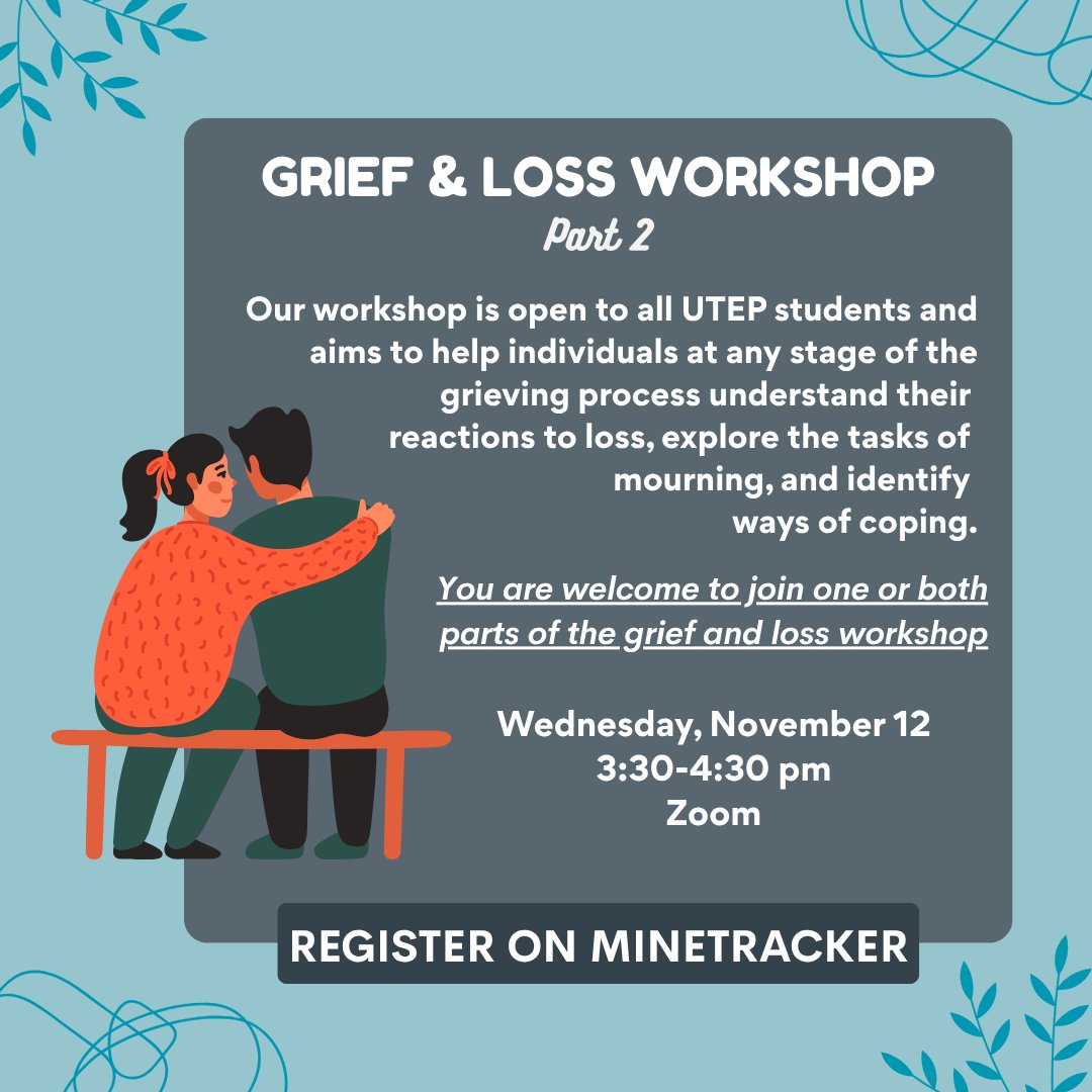 utep_caps's tweet photo. Good evening, Miners! As we head into the holiday season, certain emotions might find their way to the surface. If you find yourself experiencing this, join us for our Grief and Loss Workshop. Register on MineTracker if you'd like to join us. #mentalhealthmatters #grief #loss https://t.co/jl2SLEtRbG