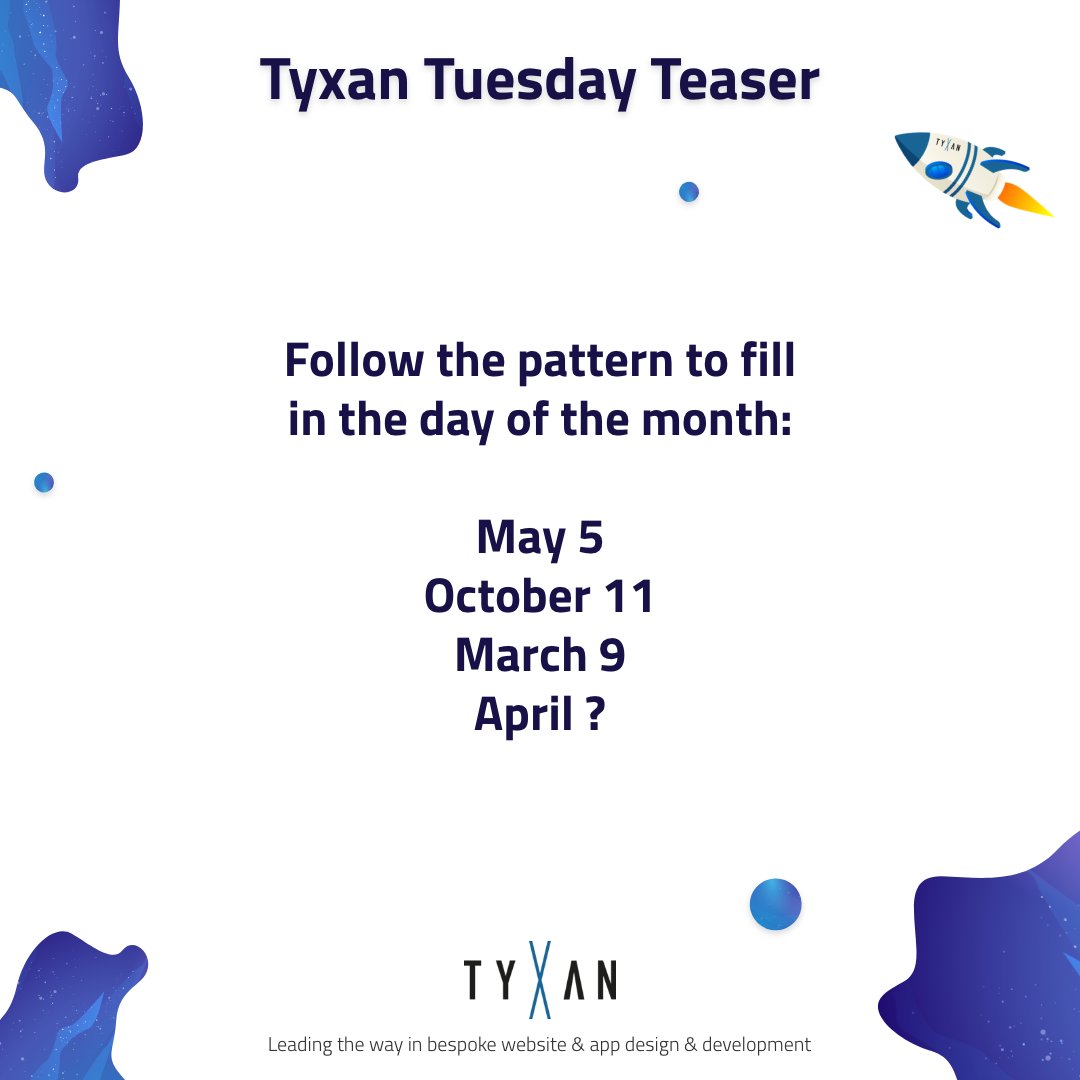 TyxanLtd's tweet image. 💡 Tyxan Tuesday Teaser 💡

Can you crack the code and figure out the missing day of the month?

#TyxanTuesdayTeaser #DevLogic #BrainBreaker #CodingCommunity #PuzzleChallenge
