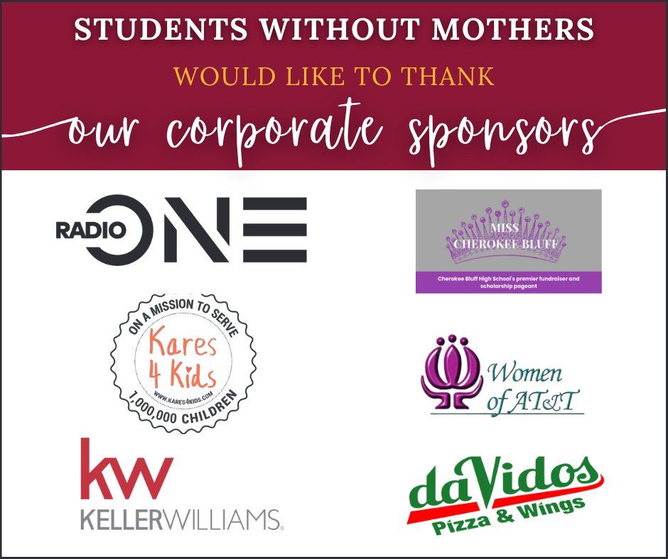 Please join us in thanking our sponsors for their continuous support! 

#sponsors #studentswithoutmothers #cherokeebluffhighschool #radioone #davidos #kares4kids #kellerwilliams #womenofAT&amp;T