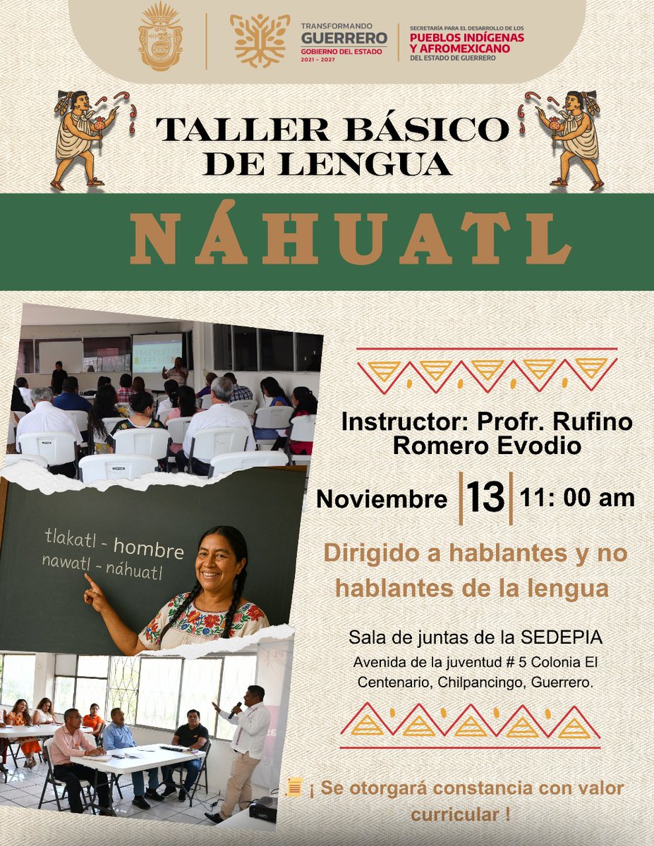 La SEDEPIA invita al Taller Básico de Lengua Náhuatl, abierto a todo público. 📚

📆 Inicia el 13 de noviembre a las 11:00 a.m. en la Sala de Juntas de la SEDEPIA, Chilpancingo.

Incluye constancia con valor curricular. 🪶