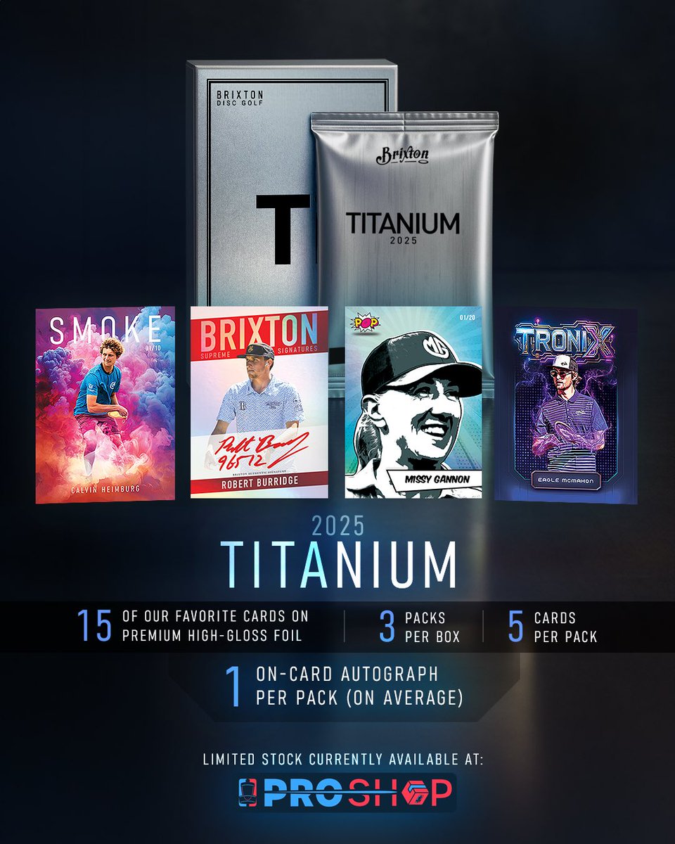 Brixton Titanium is a collector’s dream. EVERY single card is printed on Ultra Premium Hi-Gloss foil and limited to 50 prints or less. PLUS - one on-card autograph per pack! 

A limited number of boxes is currently available at the DGPT Pro Shop. 

shop.dgpt.com/collections/ne…
