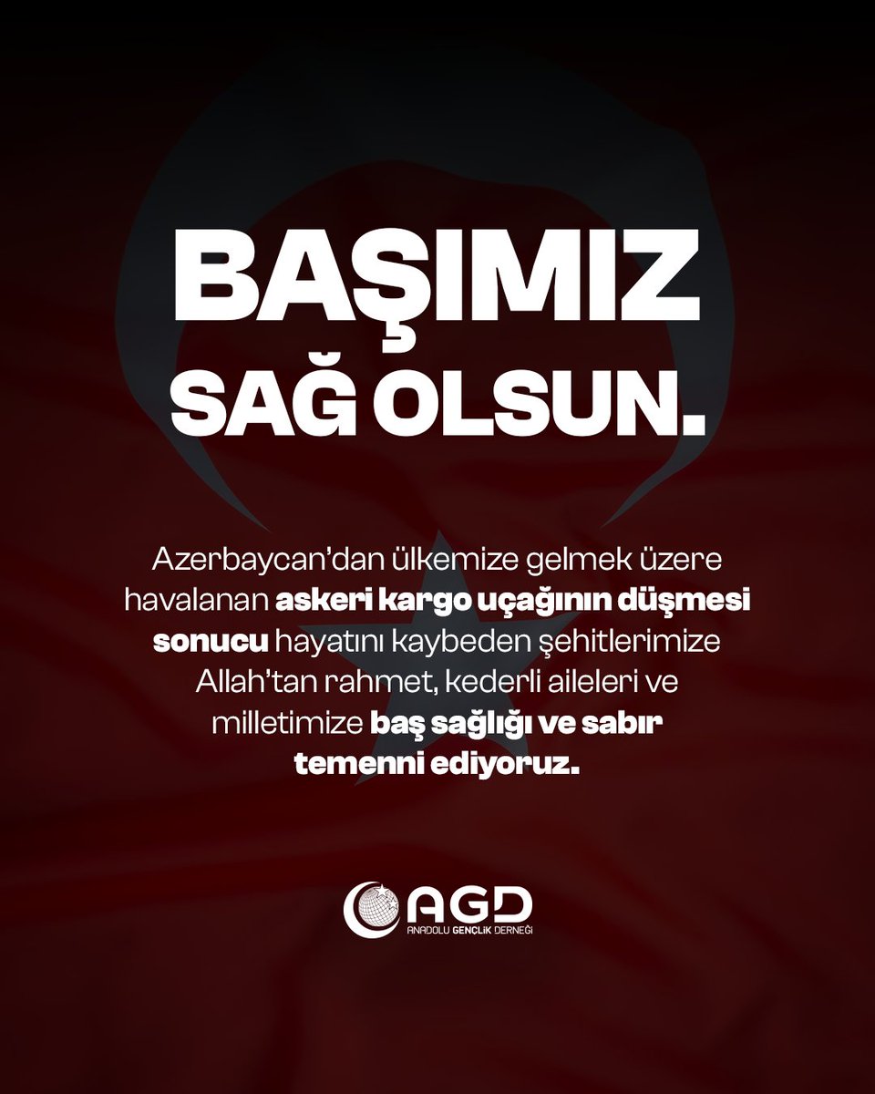 agdorgtr's tweet image. Azerbaycan&apos;dan ülkemize gelmek üzere havalanan askeri kargo uçağının düşmesi sonucu hayatını kaybeden şehitlerimize Allah&apos;tan rahmet, kederli aileleri ve milletimize baş sağlığı ve sabır temenni ediyoruz. 🇹🇷