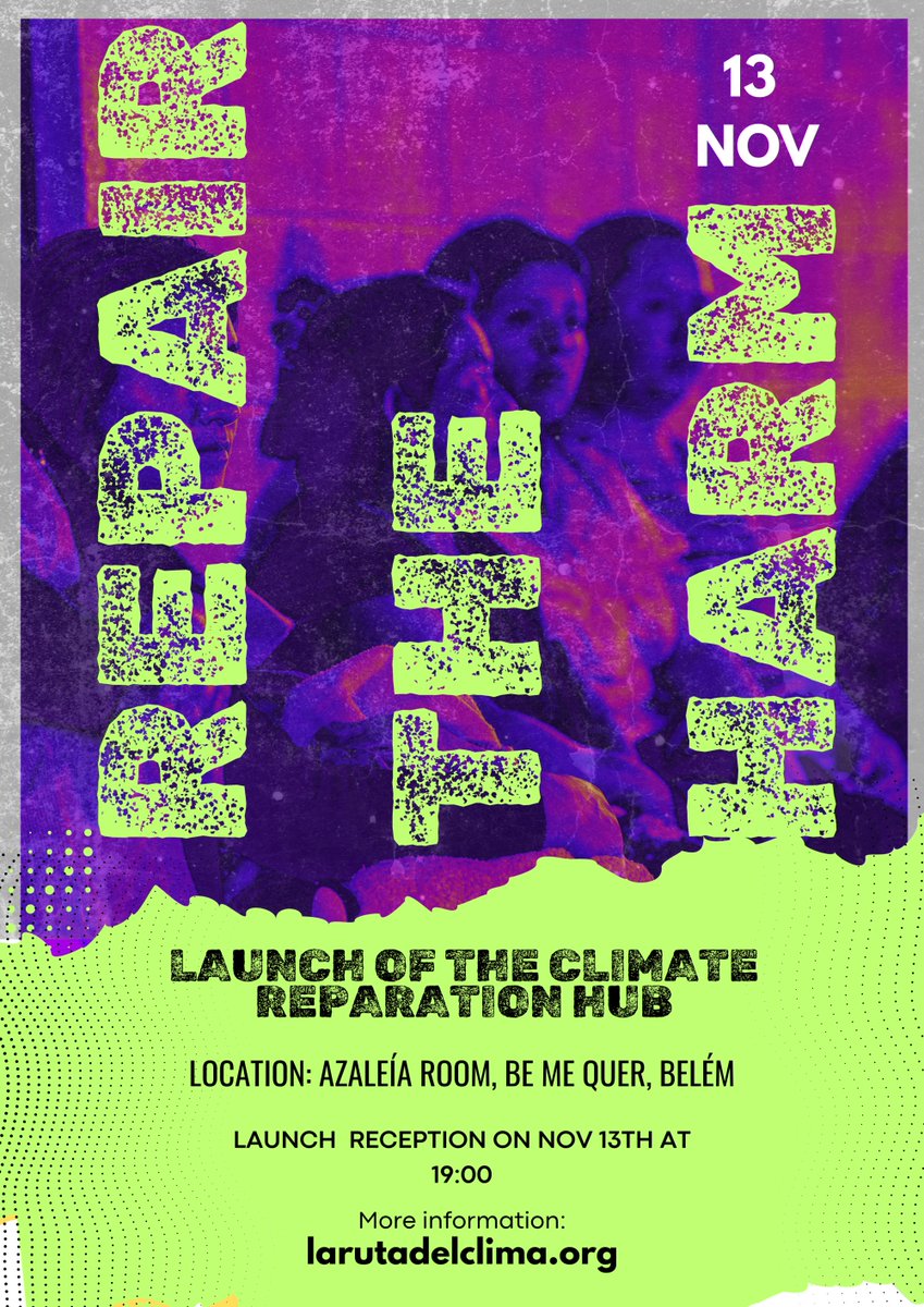 🔥 ¡Nuestros derechos se toman, no se piden! 
Inauguramos el Climate Reparations Hub en la #COP30. Un espacio clave para exigir reparaciones por pérdidas y daños. 

📅13 de noviembre 
Hora:19:00 a 22:00 
Lugar: Bem me Quer,Belém do Pará 
Sala: Salón Azaleia
