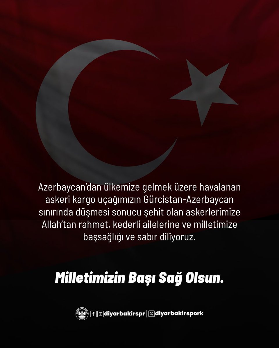 diyarbakirspork's tweet photo. Azerbaycan’dan ülkemize gelmek üzere havalanan askeri kargo uçağımızın Gürcistan-Azerbaycan sınırında düşmesi sonucu şehit olan askerlerimize Allah’tan rahmet, kederli ailelerine ve milletimize başsağlığı ve sabır diliyoruz.

Milletimizin Başı Sağ Olsun. https://t.co/uzVvleGHhg