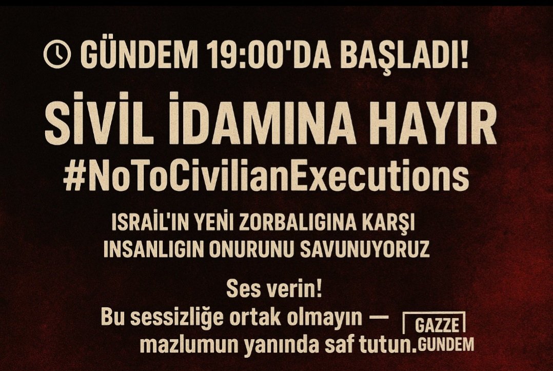 📌 Devam Dostlar: 

Sivil İdamına Hayır” başlığı 
📢 "#NoToCivilianExecutions" etiketi ile  

İsrail’in yeni zorbalığına karşı insanlığın onurunu savunuyoruz.  

Ses verin! Bu sessizliğe ortak olmayın
mazlumların yanında saf tutun. 

Adalet, bir sesle başlar. ⚡