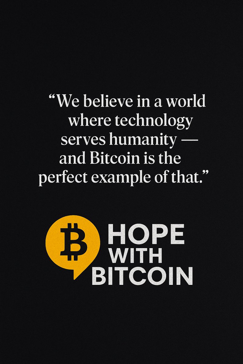 HopeWithBTC's tweet image. "We believe in a world where technology serves humanity, and #Bitcoin is the perfect example of that."

#HopeWithBTC #BitcoinForGood