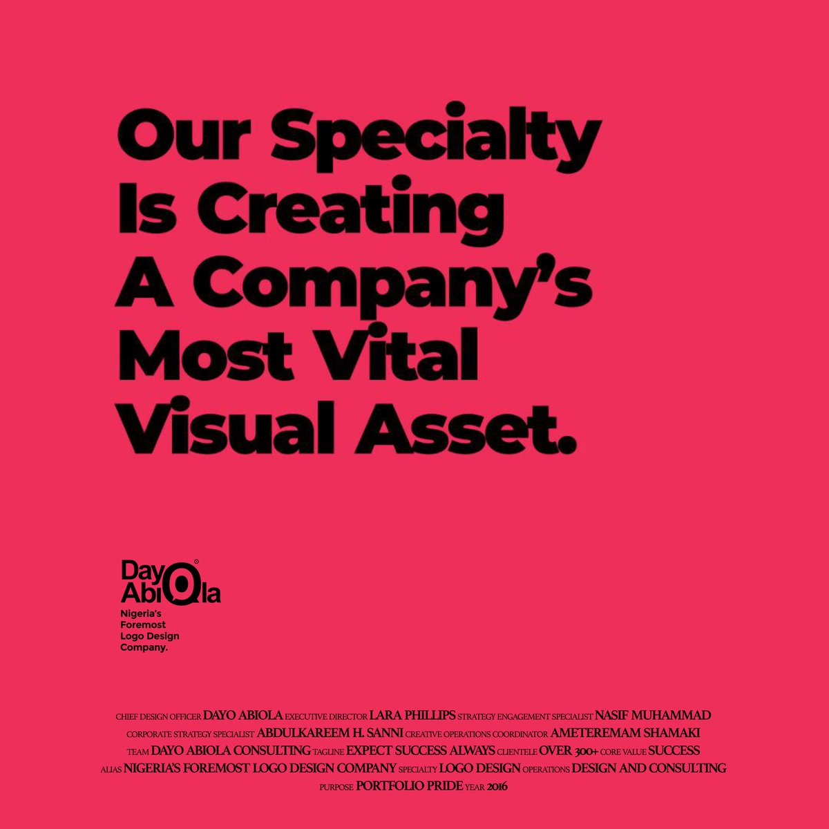 It's with us great leaders, entrepreneurs and organizations come for their symbol of success.

Since 2014, our services have generated significant economic value for more than 300 businesses/organisations

<a href="/logodesigncoy/">Dayo Abiola Consulting Ltd</a>
#foremostlogodesigncompany
#expectsuccessalways
