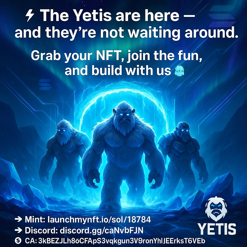 ⚡The Yetis are here and they’re not waiting around.
 Grab your NFT, join the fun, and build with us🧊
 👉 Mint: launchmynft.io/sol/18784
 👉 Discord: discord.gg/cAnvbFJN
 💰 Solana CA: 3kBEZJLh8oCFApS3vqkgun3V9ronYh1J8EKzrksT6VEb
 #NFT #SolanaNFTs #Web3Builders #CryptoMarket
