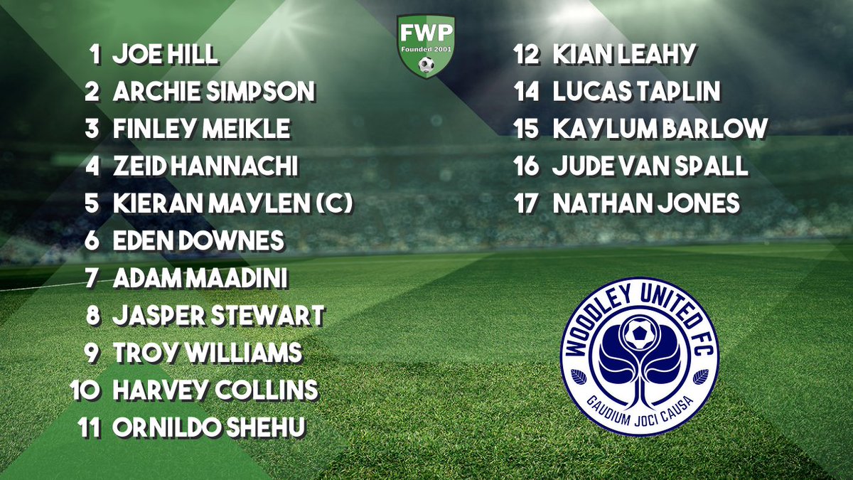 WOODLEY UNITED: Hill Simpson Meikle Hannachi Maylen (C) Downes Maadini Stewart Williams Collins Shehu; SUBS: Leahy Taplin Barlow Van Spall Jones