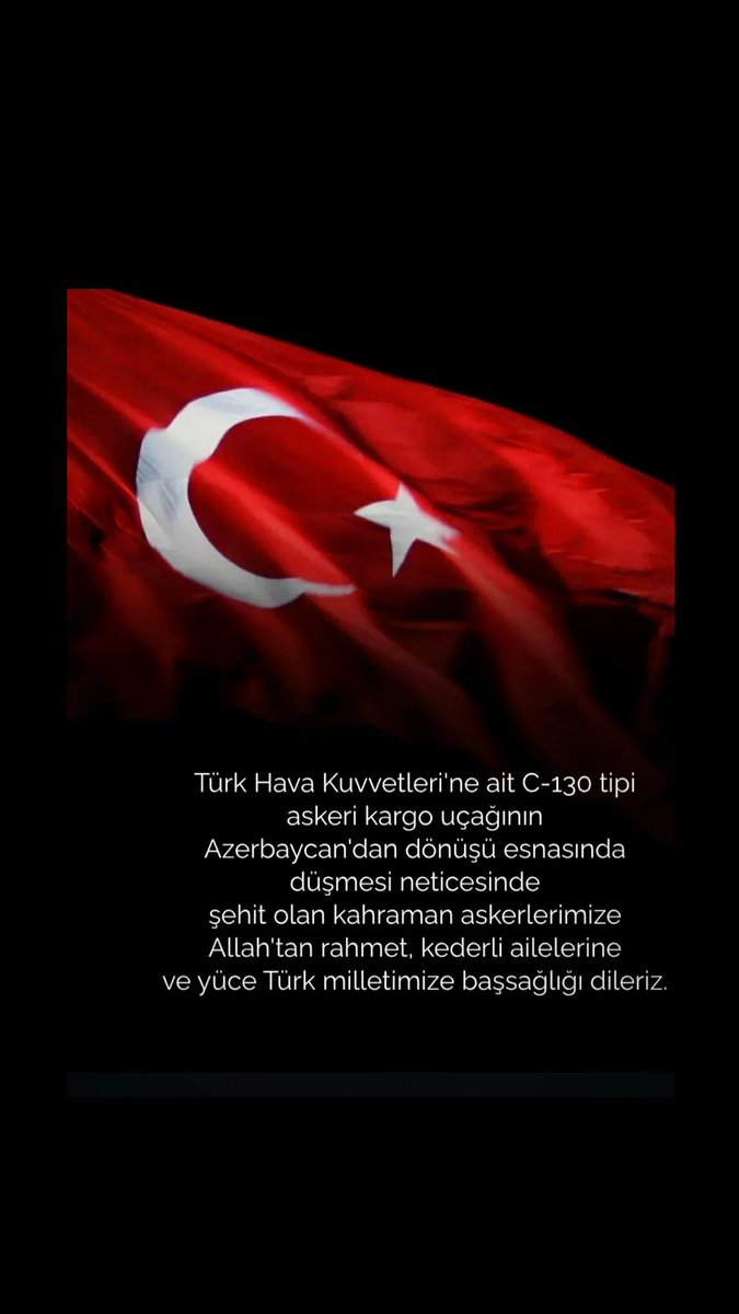 C-130 askeri uçağımızın Gürcistan'da düşmesi sonucu şehit olan kahraman Mehmetçiklerimize Yüce Allah'tan rahmet , ailelerine ve yakınlarına sabır dileriz.

Acımız büyük. Yüce milletimizin başı sağ olsun .  🇹🇷
