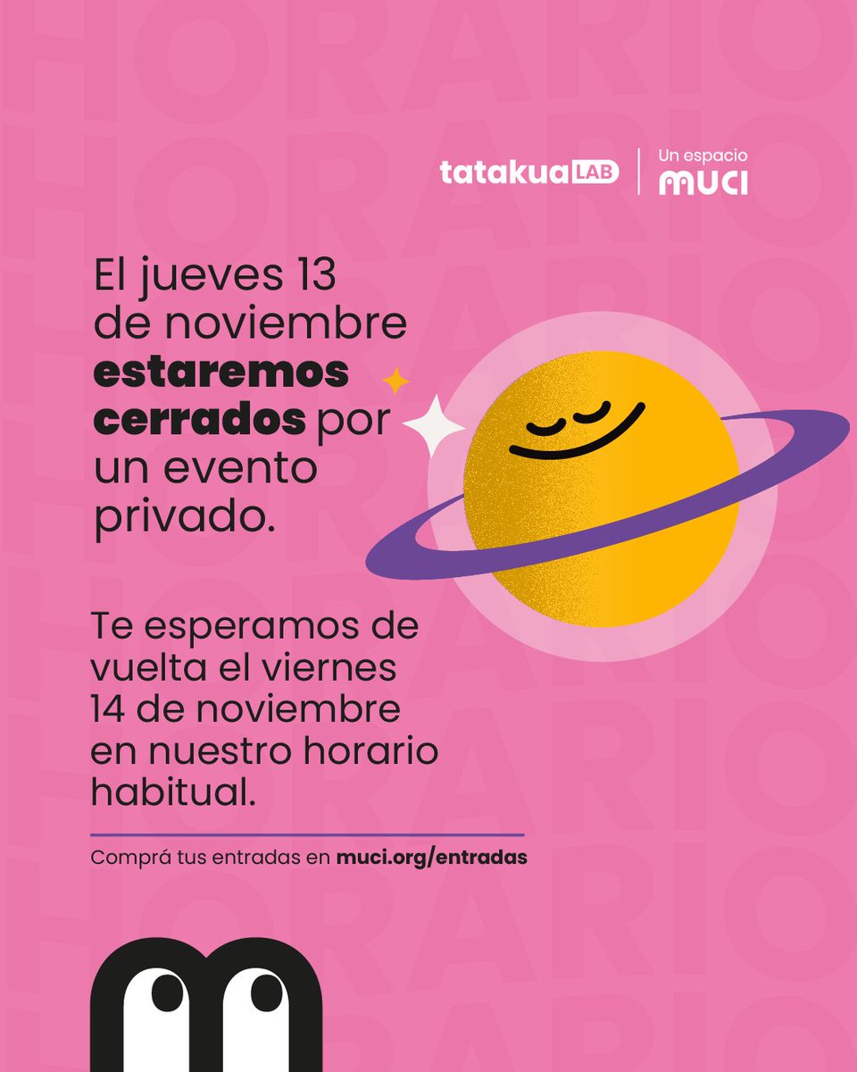 muci_py's tweet image. Aviso importante 📢📢📢📢

Este jueves 13 de noviembre estaremos cerrados por un evento privado en el TatakuaLab 🤓☝

Esperamos tu visita a partir del viernes 14 de noviembre en nuestro horario habitual 😉✨Reserva tu entrada en muci.org/entradas