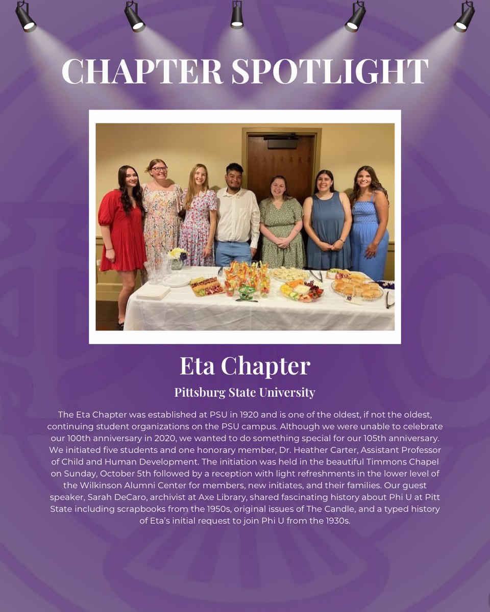 Chapter Spotlight: Eta Chapter ✨

The Eta Chapter celebrated 105 years at Pittsburg State University with a special initiation and anniversary reception. Thank you for continuing Phi U’s proud legacy! 💜
