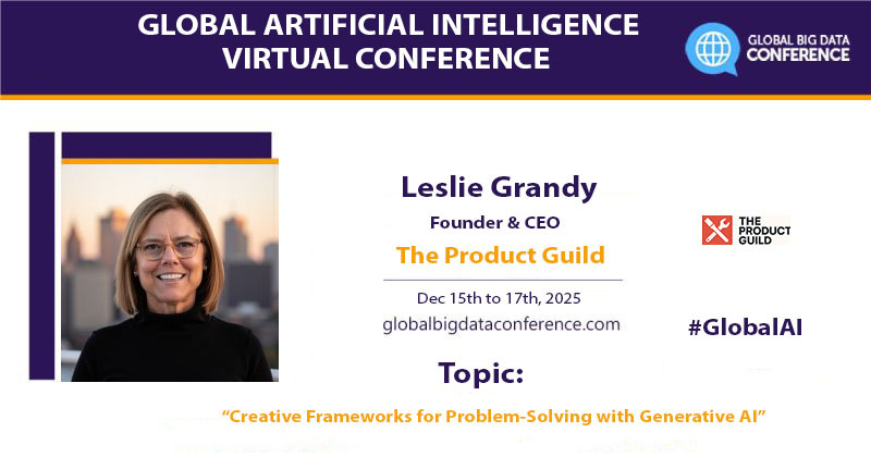 bigdataconf's tweet image. We are pleased to announce that Leslie Grandy, Author @ The Product Guild, will be speaking @ the GAIC Virtual - Dec&apos;25.
Speaker - tinyurl.com/muesau6a
Register now tinyurl.com/2hev52x2 &amp;amp; grab 30% discount (code GAIC30)
#GlobalAI #AI #ML #Cloud #Genai
