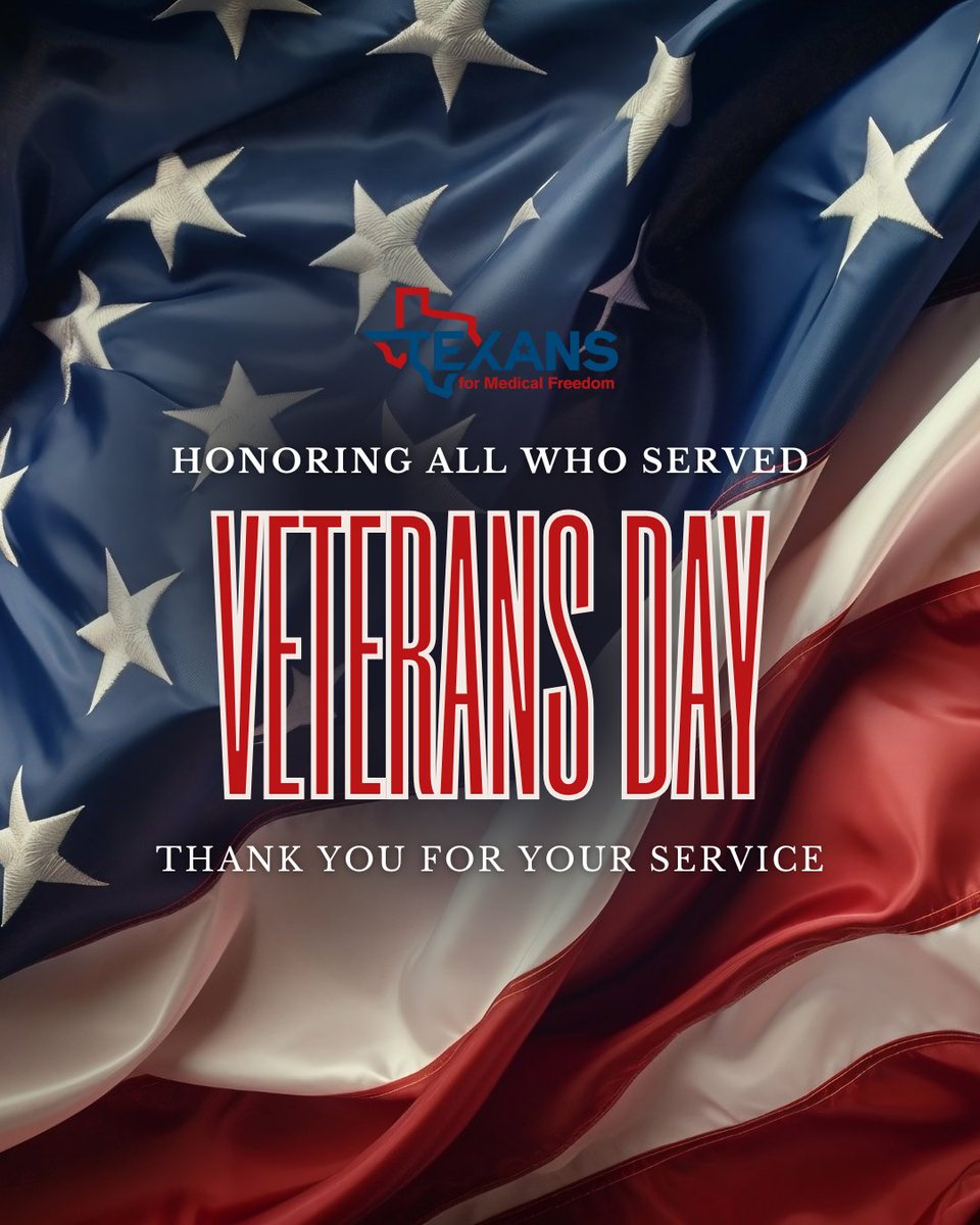 🇺🇸 Honoring all who served. Your courage and sacrifice protect our freedom and inspire us every day.

Thank you, Veterans. 🎖️

#VeteransDay #ThankYouVeterans #MedicalFreedom #TexansForMedicalFreedom