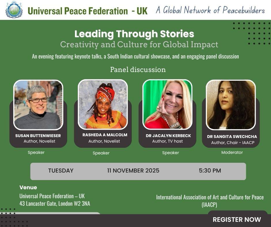 ukUPF's tweet image. International Association of Arts and Culture for Peace (#IAACP) &apos;Leading Through Stories: Creativity and Culture for Global Impact&apos; organised by  Dr Sangita Swechcha, Chair of IAACP-UK, 11 November 2025 at Universal Peace Federation – UK, 43 Lancaster Gate, London W2 3NA. See…