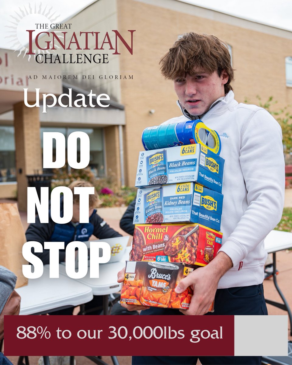 Great Ignatian Challenge Update‼️🔥

We’re at 26,000 lbs and SO close to 30k. Three collection days to crush it. Arrupe in front, 313 on fire🔥Now it’s YOUR turn. Load up those cans and push us over the top. Let’s finish like champions. 🥫⚡️ #GIC #MenForOthers #DeSmetJesuit #AMDG