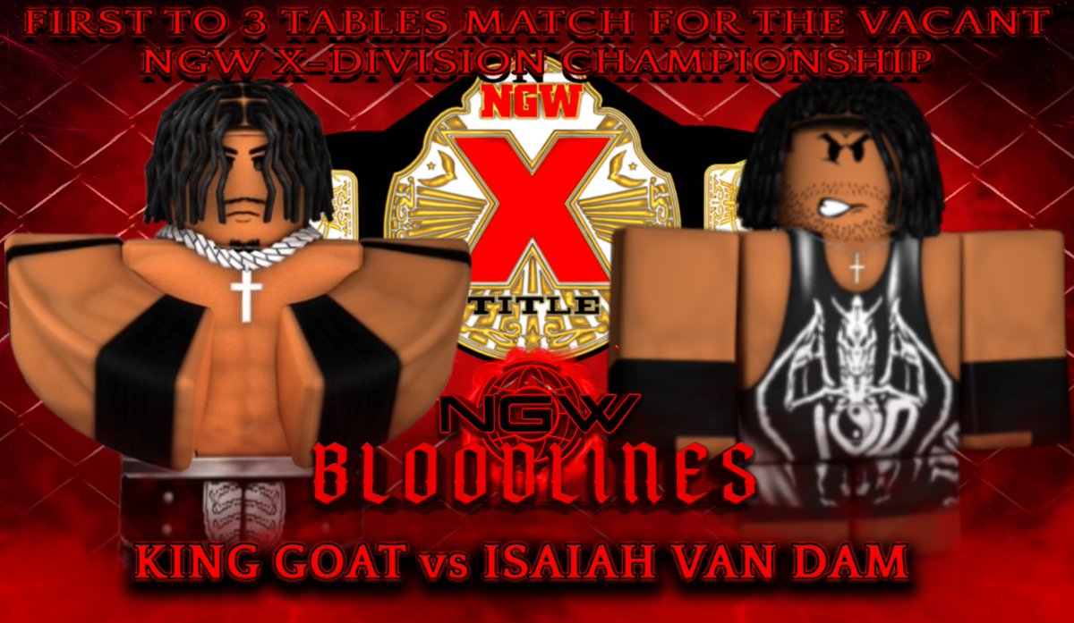 NGWRoblox's tweet image. ᴺᴳᵂ BLOODLINES | Le&apos;Melon turns into Dudleyville this Saturday, as @KinggfamRW will finally have his chance at winning the recently-vacated @NGWRoblox X-Division Championship against @IVDDDDD in a first to 3 tables match!