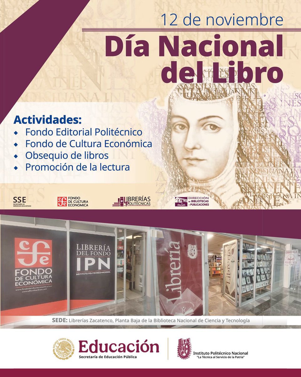 ¡Únete a la celebración del #DíaNacionalDelLibro! 
En conmemoración del natalicio de Sor Juana Inés de Cruz, el 12 de noviembre de cada año se realizan y difunden actividades que promocionen el libro y la lectura. 
A decir de la Décima musa: “No estudio para saber más, sino por