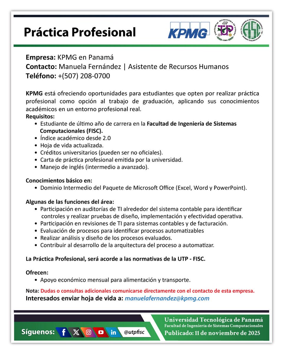 Práctica profesional ofrecida por KPMG en Panamá

Contacto: Manuela Fernández | Asistente de Recursos Humanos
Teléfono: +(507) 208-0700
Interesados enviar hoja de vida a: manuelafernandez@kpmg.com
