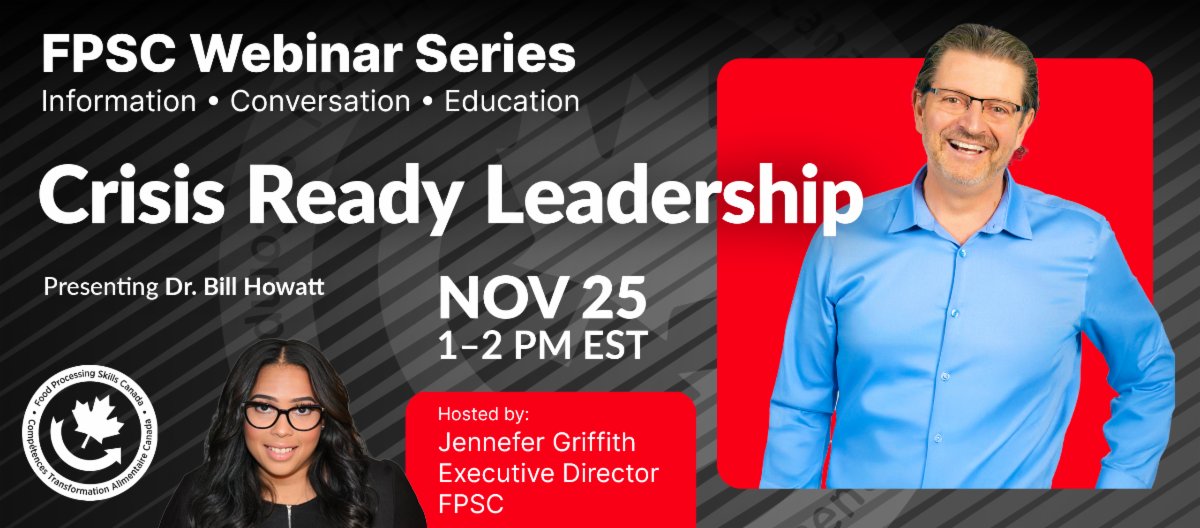 "Crisis Ready Leadership"

Date: Tuesday, November 25, 2025 1:00 PM EST hosted by Food Processing Skills Canada.

fpsc-ctac.com/events-posts/t…