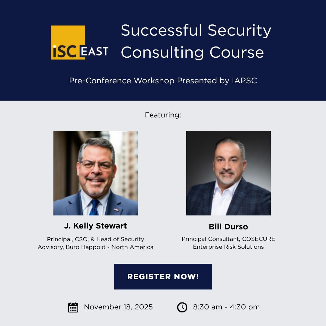 IAPSCIAPSC's tweet image. One Week Away!

Join J. Kelly Stewart and Bill Durso at ISC East in New York for the Successful Security Consulting (SSC) Course, sponsored by the IAPSC. 

📅 Tuesday, November 18, 2025
🕛 8:30 am - 4:30 pm

Learn more and register: discoverisc.com/east/en-us/sia…

#ISCeast #IAPSC
