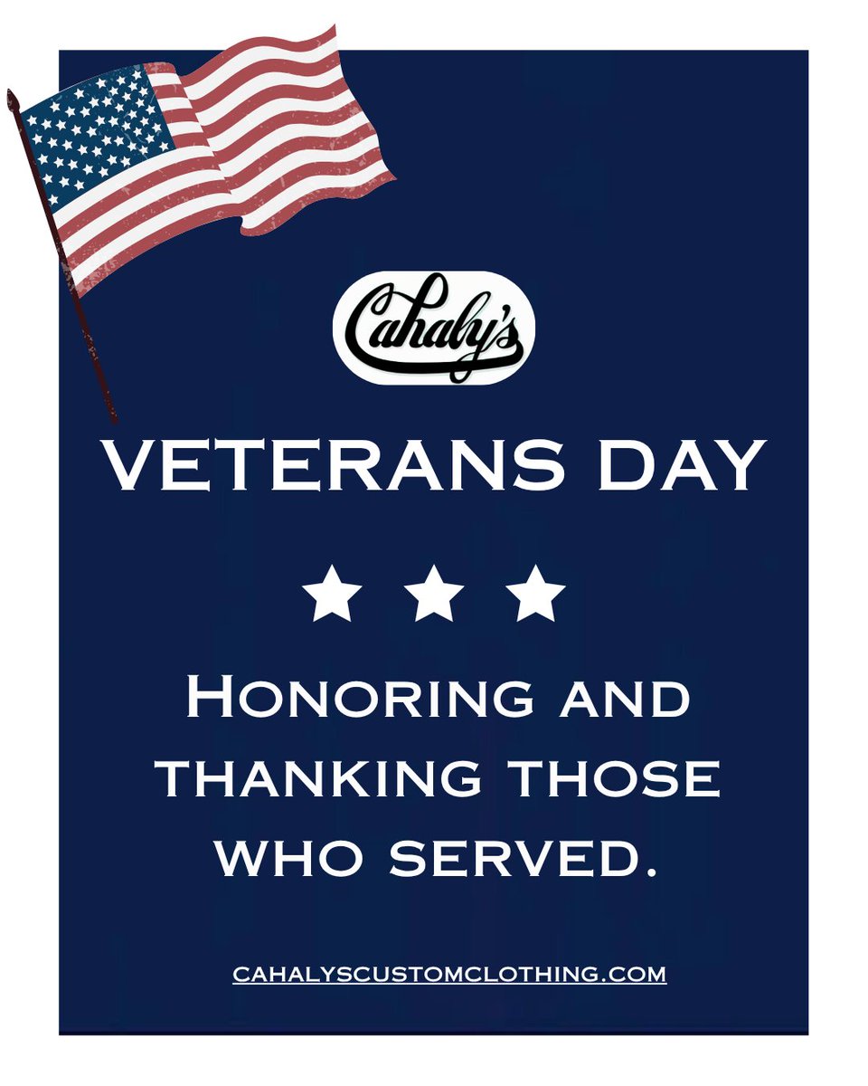 Happy Veterans Day from Cahaly's! 
🇺🇸 
All of our veterans can receive a 10% discount. 
•
cahalyscustomclothing.com