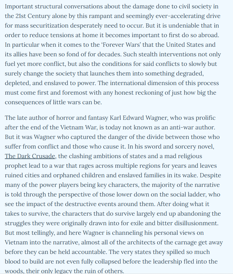 ChrisDMott's tweet image. My Veteran's Day / Armistice Day special:

The point of our many unofficial conflicts is to avoid that they often carry almost as massive costs as large official wars, especially back at home. Also, I cite the horror/ fantasy author Karl Edward Wagner.

therealistreview.substack.com/p/the-dark-cru…