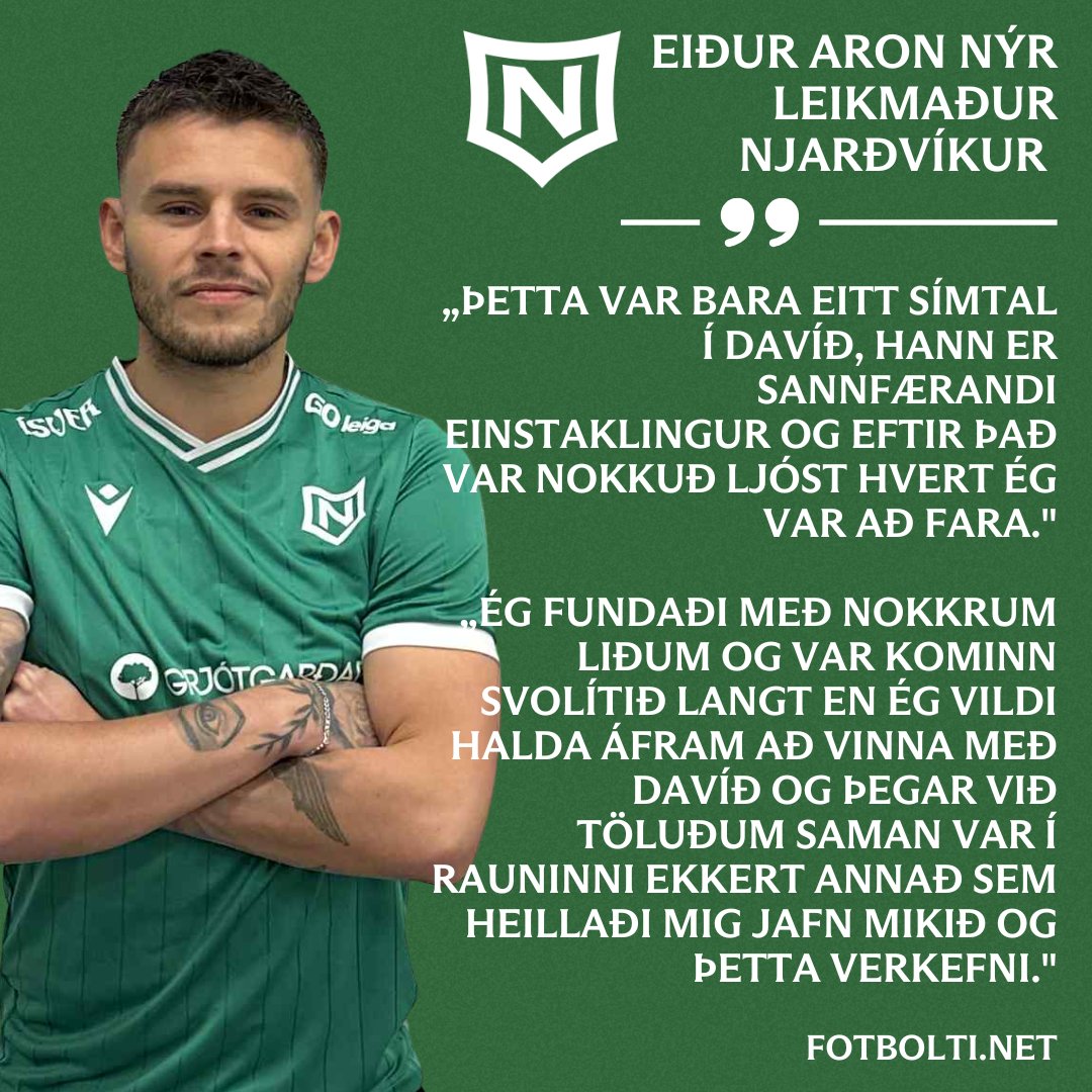 Eiður Aron, nýjasti liðsmaður Njarðvíkurliðsins, og Davíð Smári þjálfari meistaraflokks karla voru til viðtals á <a href="/Fotboltinet/">Fótbolti.net</a>  í gær eftir að tilkynnt væri að Eiður gekk til liðs við Njarðvík.

Hlökkum til að sjá Eið Aron í grænu treyjunni á komandi leiktíð!