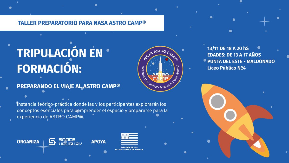 🪐 Taller preparatorio para NASA ASTRO CAMP® Uruguay 🚀

Viví una experiencia STEM con actividades prácticas y dinámicas inspiradas en la NASA, organizado por @SpaceUruguayORG.

📅 18:00 a 20:00 h
📍 Liceo Público N.º 4, Maldonado

👉 spaceuruguay.com/astrocamp