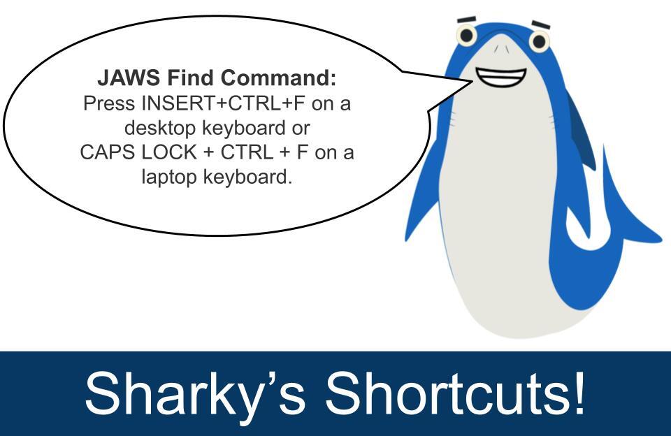 FreedomSci's tweet image. The JAWS Find command (INSERT+CTRL+F) is used when you want to quickly locate specific text or a graphic label on the current screen or in a virtual document, such as a web page or an email.

Use this command when:
• Searching for a word or phrase on a long web page to jump…