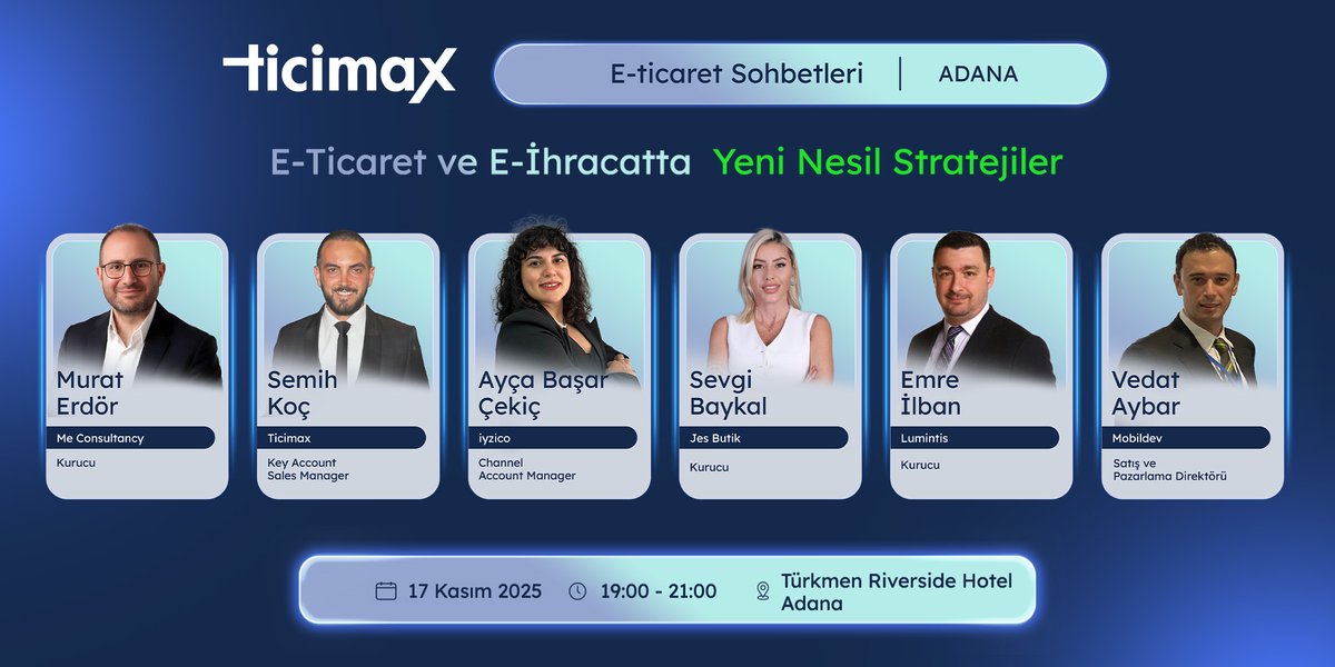 ❤️ Ticimax 'ın ana sponsorluğunda, iyzico'nun katkılarıyla, Mobildev, Lumintis Consulting &amp; Management ve #JesButik'in destekleriyle düzenlediğimiz E-Ticaret Sohbetleri Anadolu etkinliğimizin üçüncü durağı olan #Adana’da #17Kasım Pazartesi akşamı e-ticaret ve e-ihracat ile