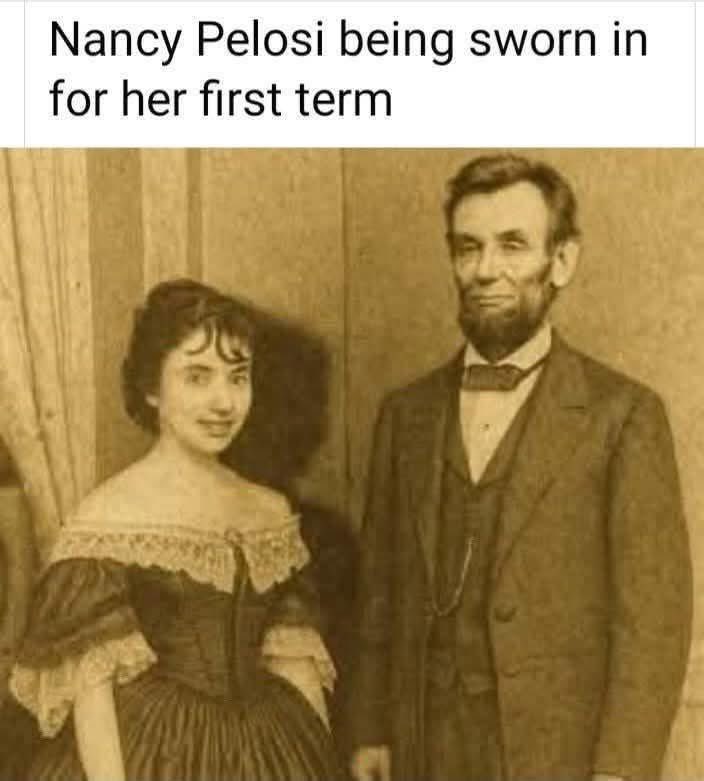 I’m pretty sure Lincoln would not have stood that close to her 😂