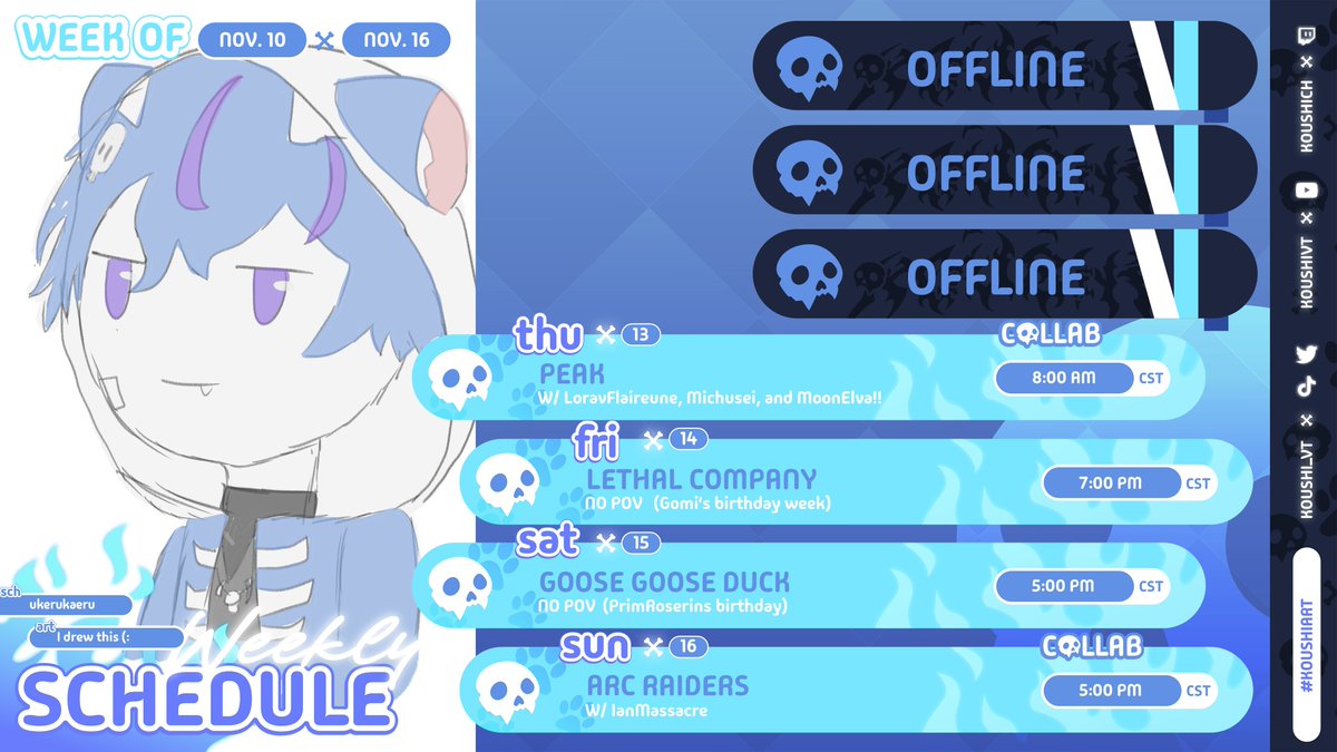 ✨WEEKLY SCHEDULE✨
🗓️[November 10 - November 16]

@/PrimRoserin and @/_Gomiii birthday this week!! No POV from me for Lethal and Goose game! 
Also a few collabs!!
