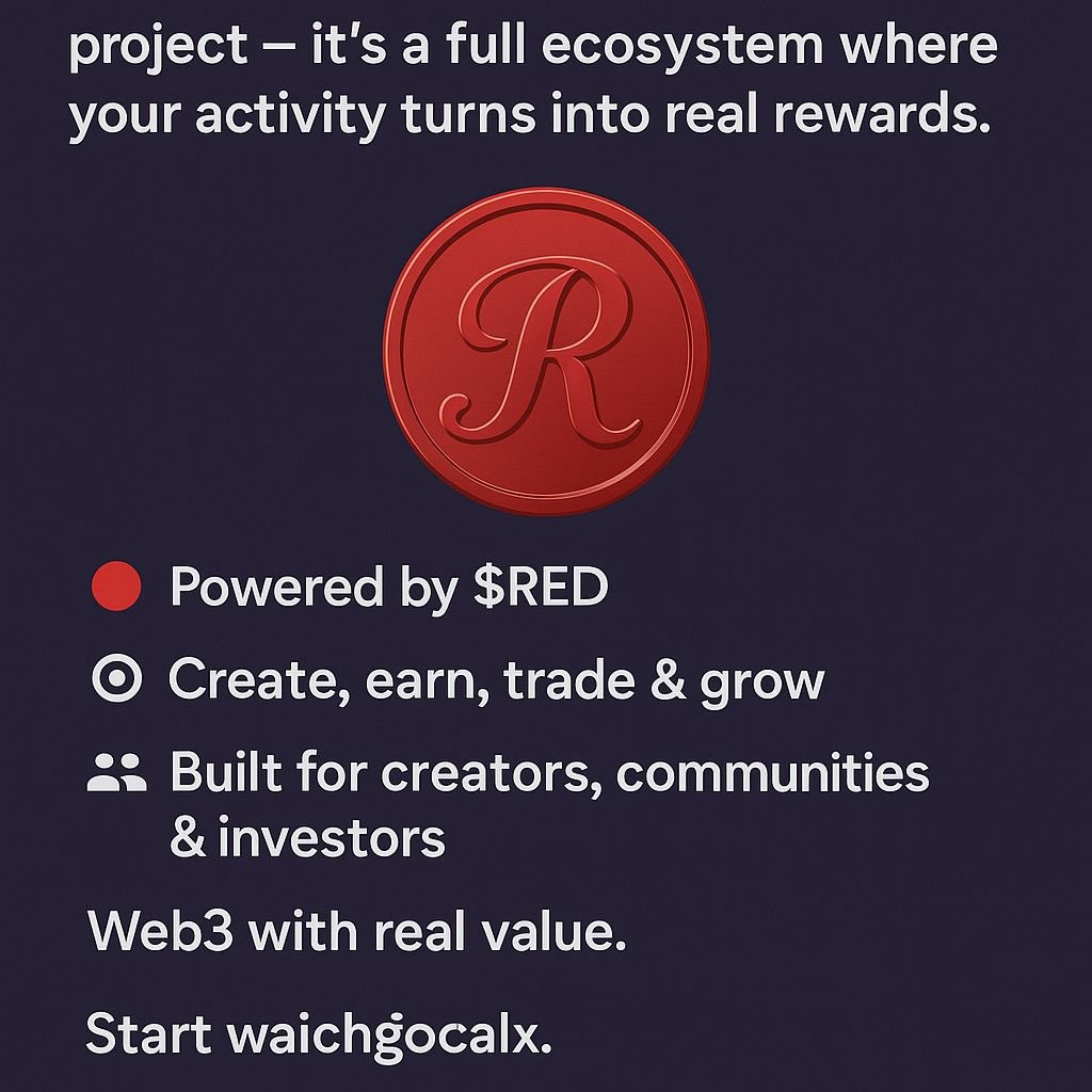 Sleem_mx's tweet image. RedCyclix isn’t just another Web3 project — it’s a full ecosystem where your activity turns into real rewards.  

⏺ Powered by $RED  
⏺ Create, earn, trade &amp;amp; grow  
⏺ Built for creators, communities &amp;amp; investors  

Web3 with real value.  
#RedCyclix #Web3Earning