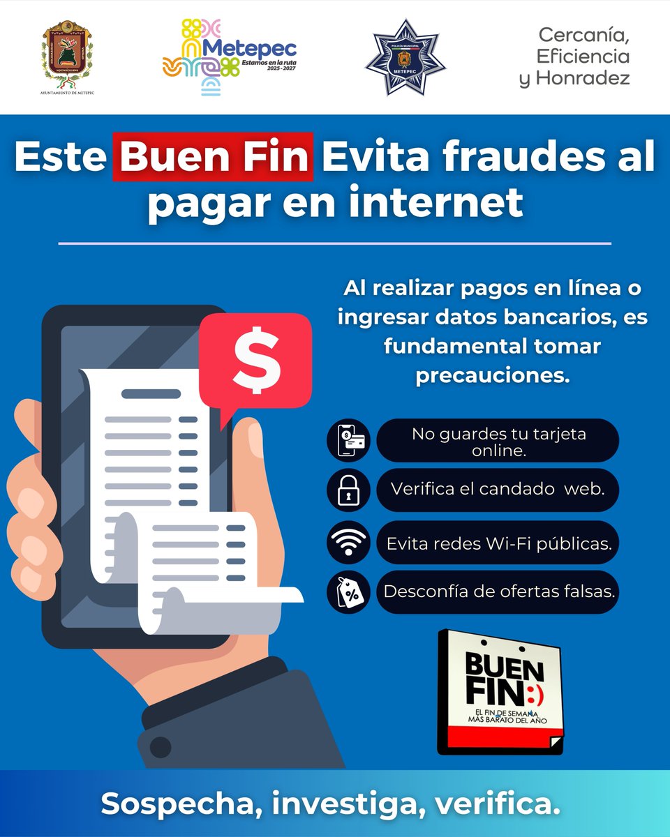 Este #BuenFin cuida tu dinero también en internet.
Evita caer en fraudes o robo de información al realizar compras en línea.
Recuerda: la seguridad también se compra con precaución.

#BuenFinSeguro #ciberseguridad #prevención #MetepecSeguro #SeguridadDigital