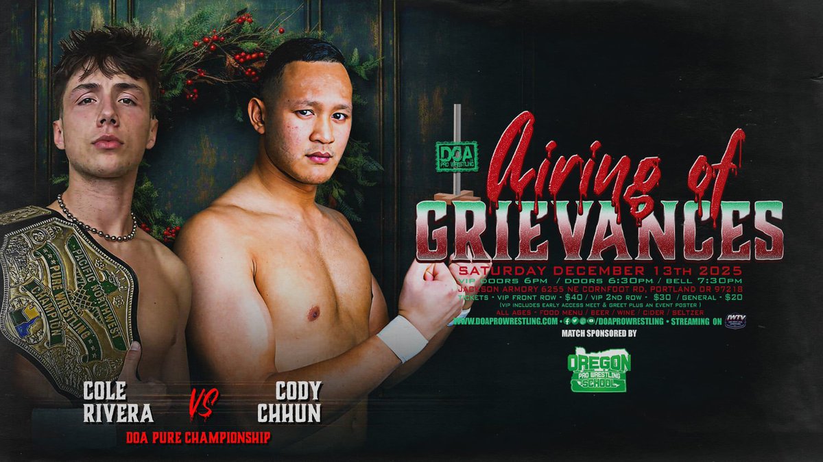 **BREAKING**

DOA Pure Championship
Cole Rivera (c) 🆚 Cody Chhun

Only 10 Front Row VIP seats remain!

🎄Airing of Grievances 
🗓️Saturday, December 13th
📍Jackson Armory
📺 IWTV

🎟️doaprowrestling.com