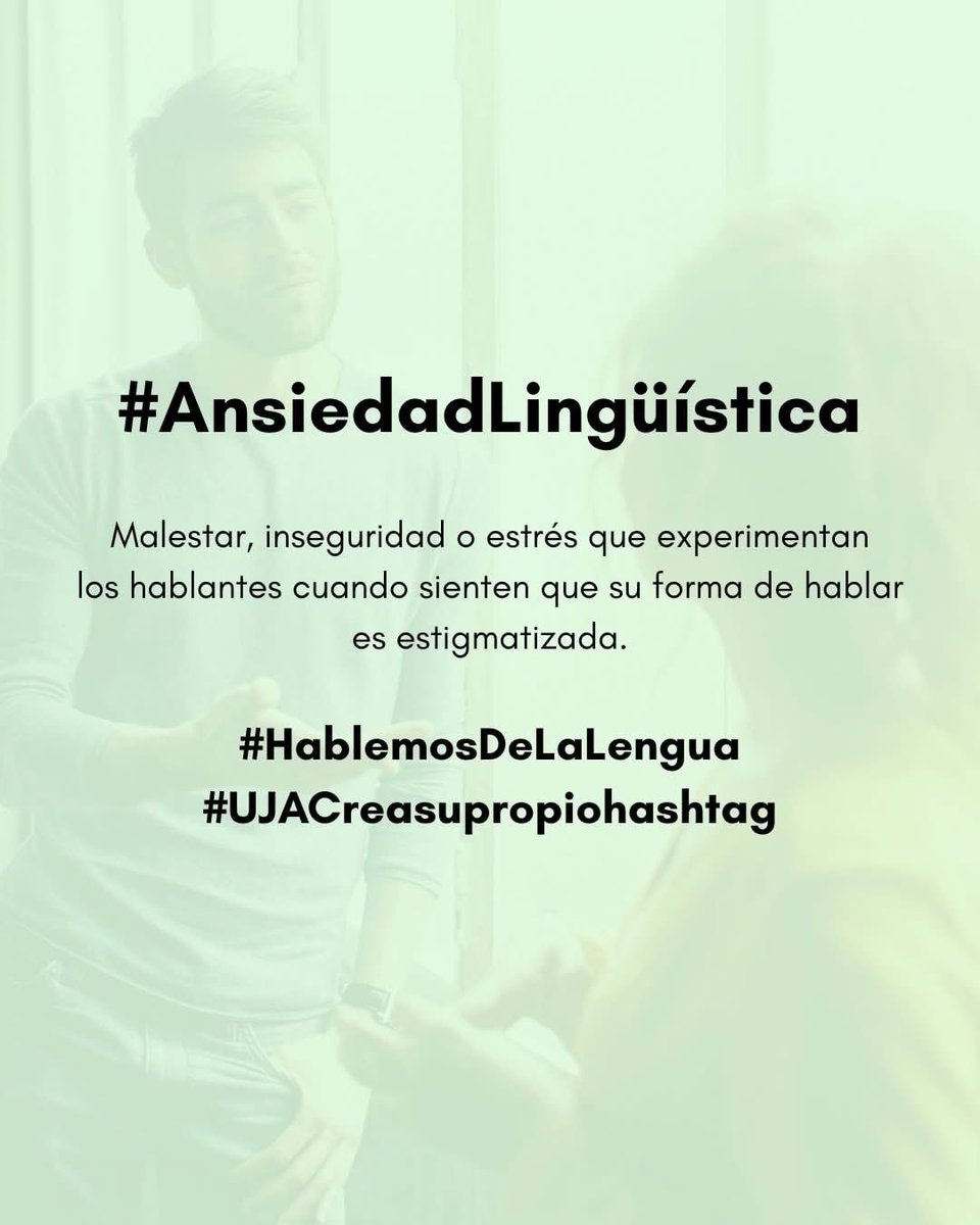 #AnsiedadLingüística un término que se refiere al malestar y el estrés que experimentan los hablantes cuando sienten que si forma de hablar está estigmatizada 

¿Aún no conoces el concurso #UJACreaSuPropioHashtag?